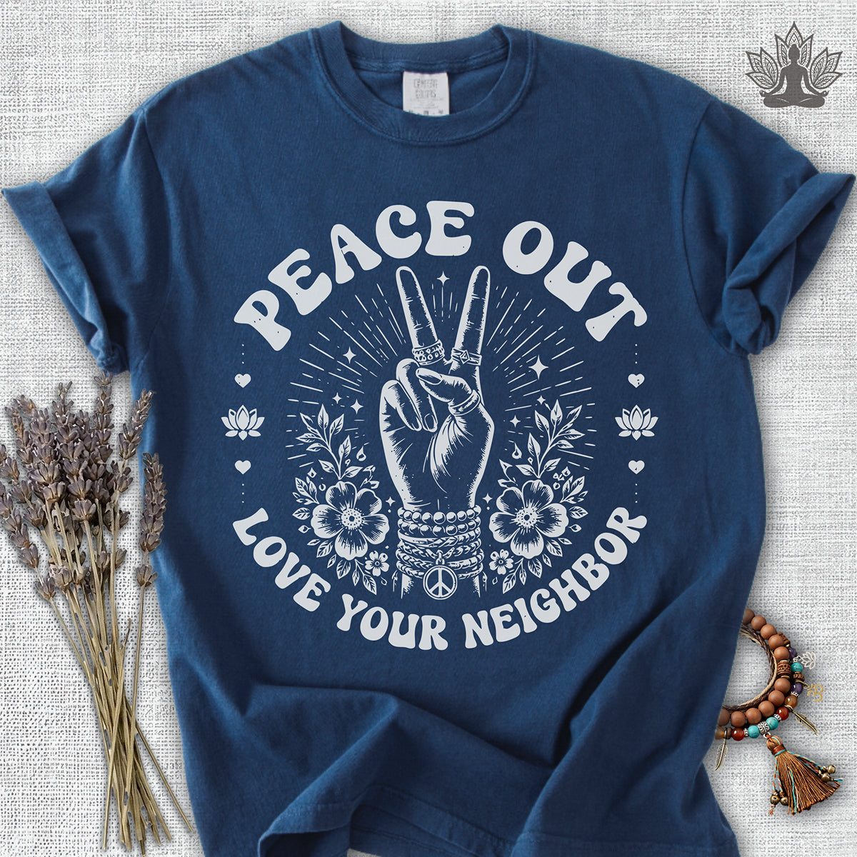 Peace Out, Love Your Neighbor Comfort Colors® Tee