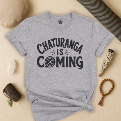 Chaturanga Is Coming Tee