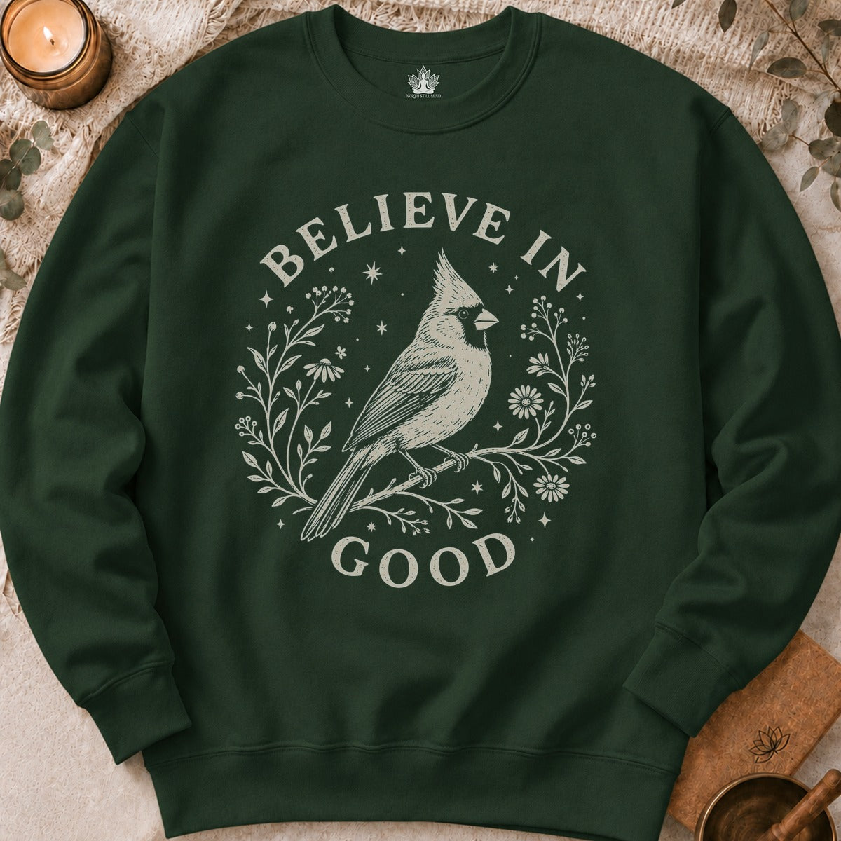 Believe In Good Cardinal Bird Sweatshirt