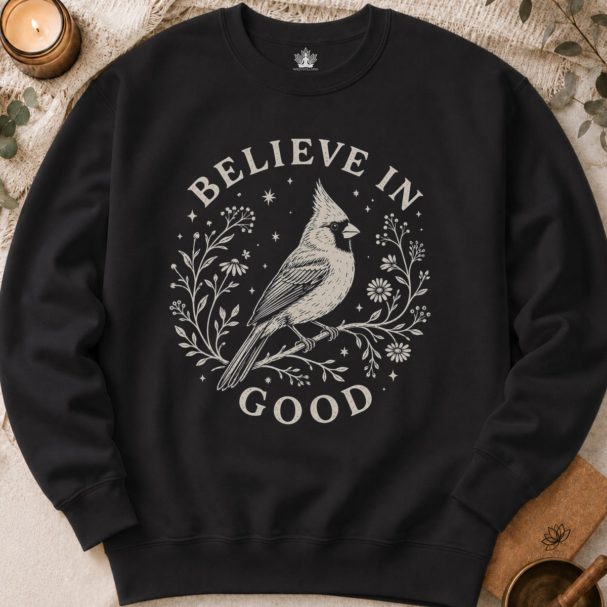 Believe In Good Cardinal Bird Sweatshirt