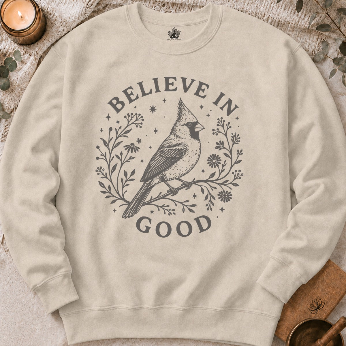 Believe In Good Cardinal Bird Sweatshirt