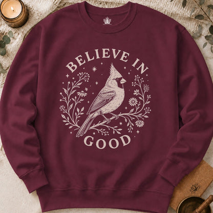 Believe In Good Cardinal Bird Sweatshirt