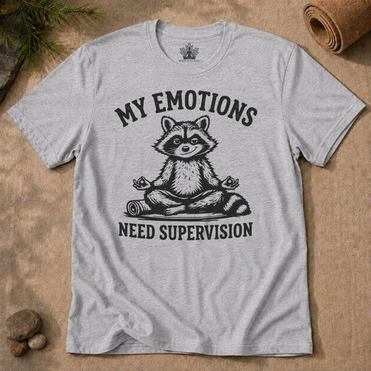 My Emotions Need Supervision Men Tee