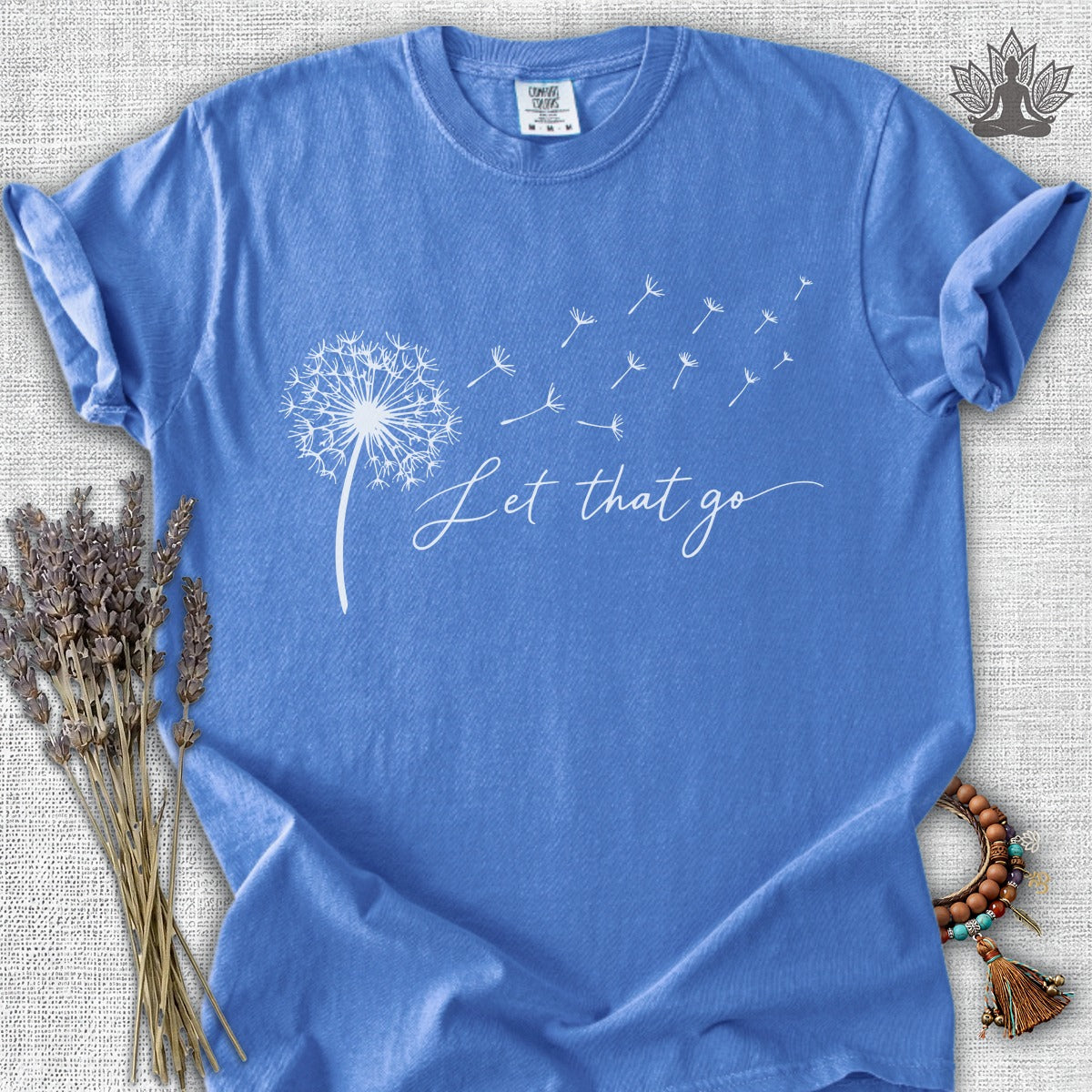 Let That Go Dandelion Comfort Colors® Tee
