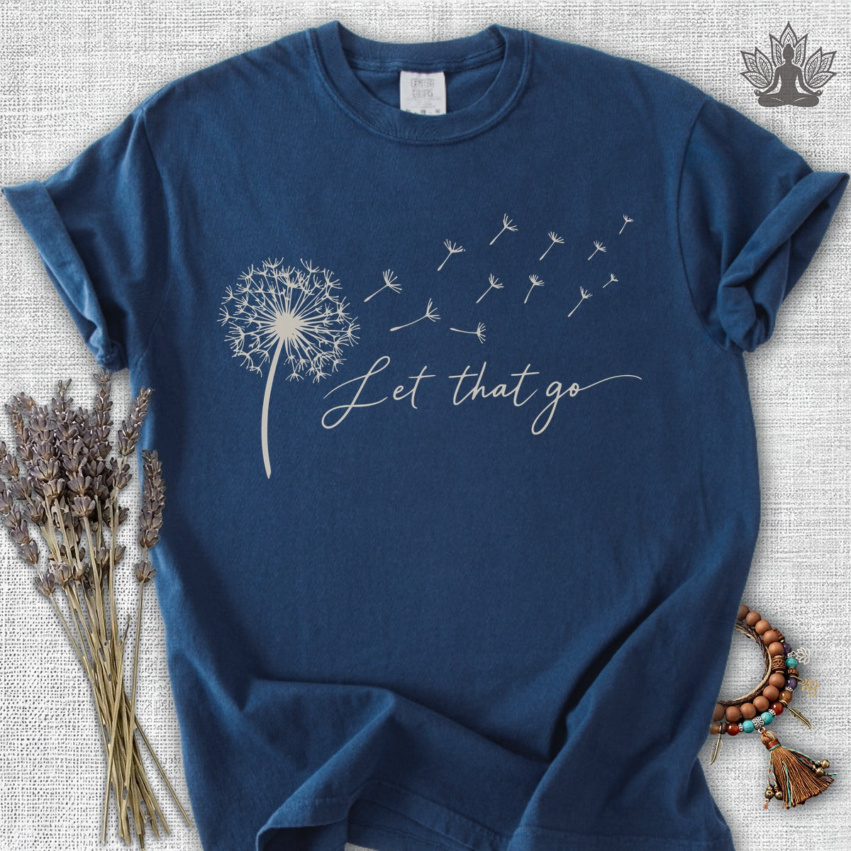 Let That Go Dandelion Comfort Colors® Tee