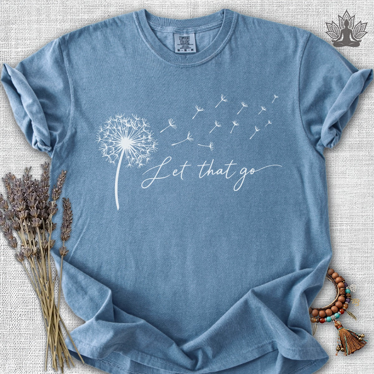 Let That Go Dandelion Comfort Colors® Tee