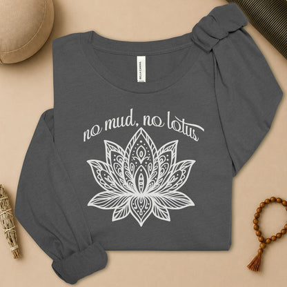 No Mud No Lotus Long Sleeve Tee
