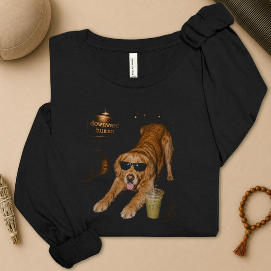 Downward Human Dog With Swag Long Sleeve Tee