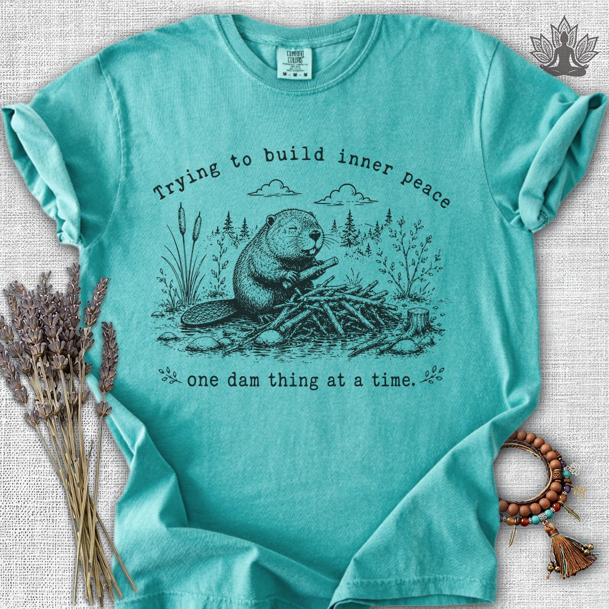 One Dam Thing At A Time Comfort Colors® Tee