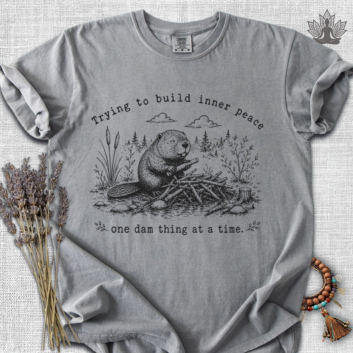 One Dam Thing At A Time Comfort Colors® Tee
