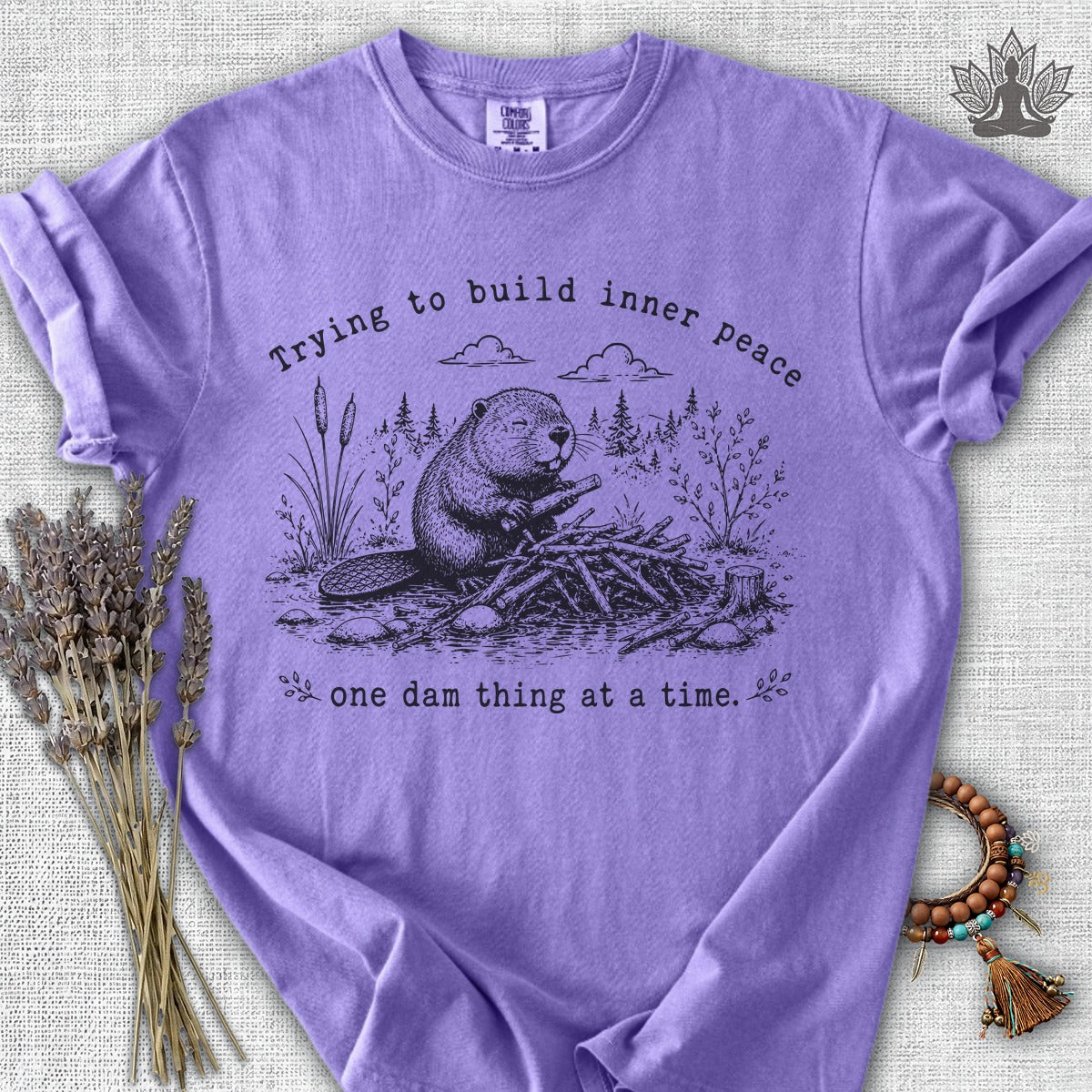 One Dam Thing At A Time Comfort Colors® Tee