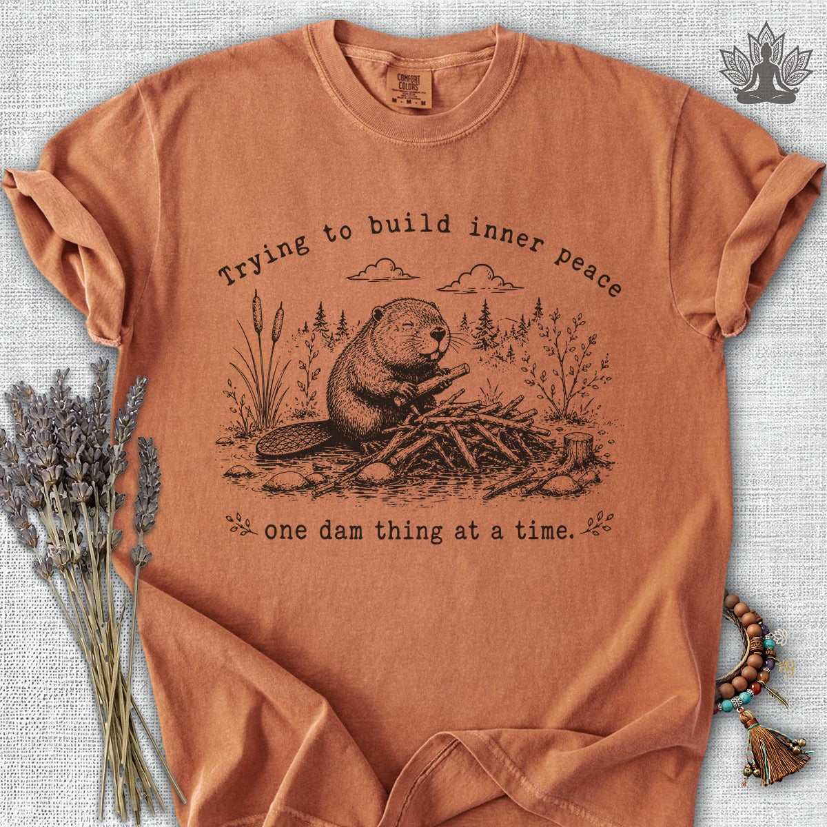 One Dam Thing At A Time Comfort Colors® Tee