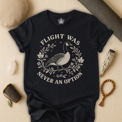 Flight Was Never An Option Tee