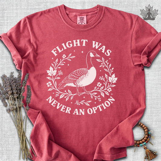 Flight Was Never An Option Comfort Colors Tee