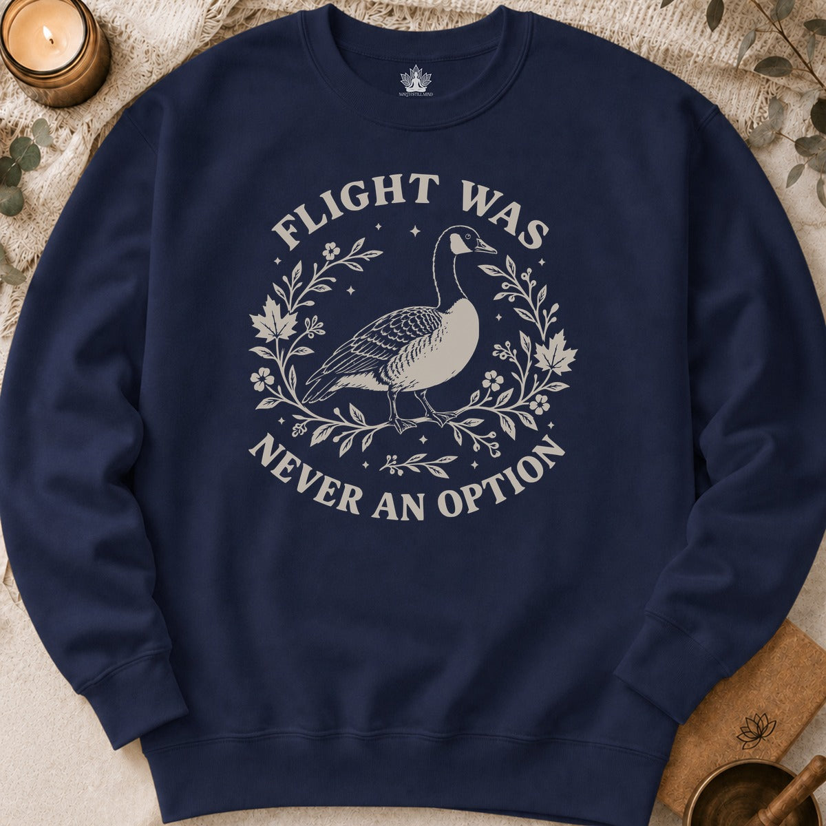 Flight Was Never An Option Sweatshirt