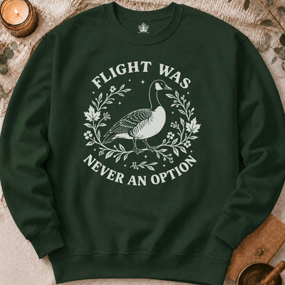Flight Was Never An Option Sweatshirt