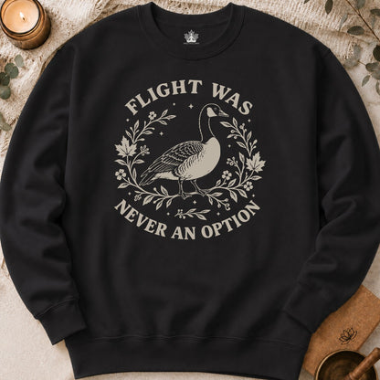 Flight Was Never An Option Sweatshirt