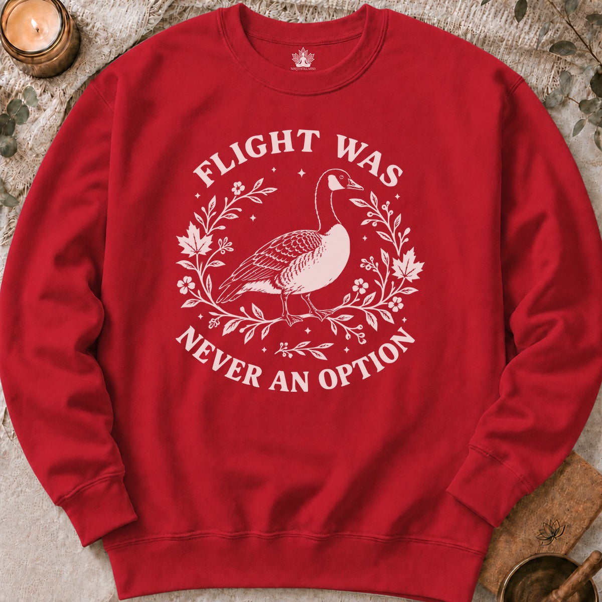 Flight Was Never An Option Sweatshirt