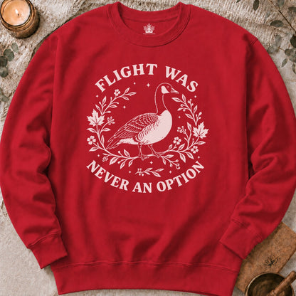 Flight Was Never An Option Sweatshirt