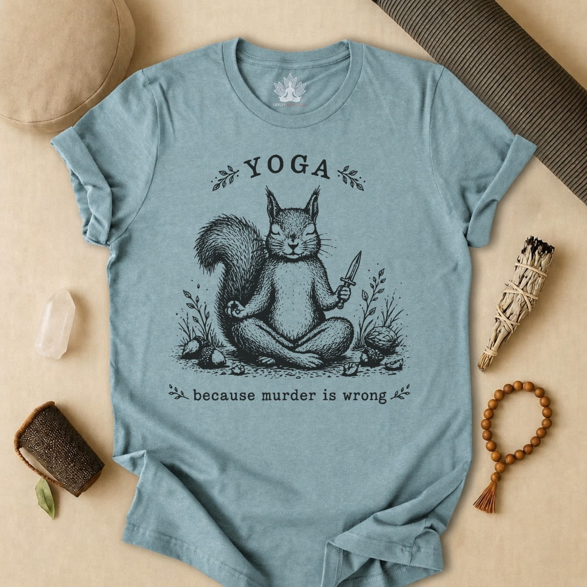 Yoga Because Murder Is Wrong Squirrel Tee