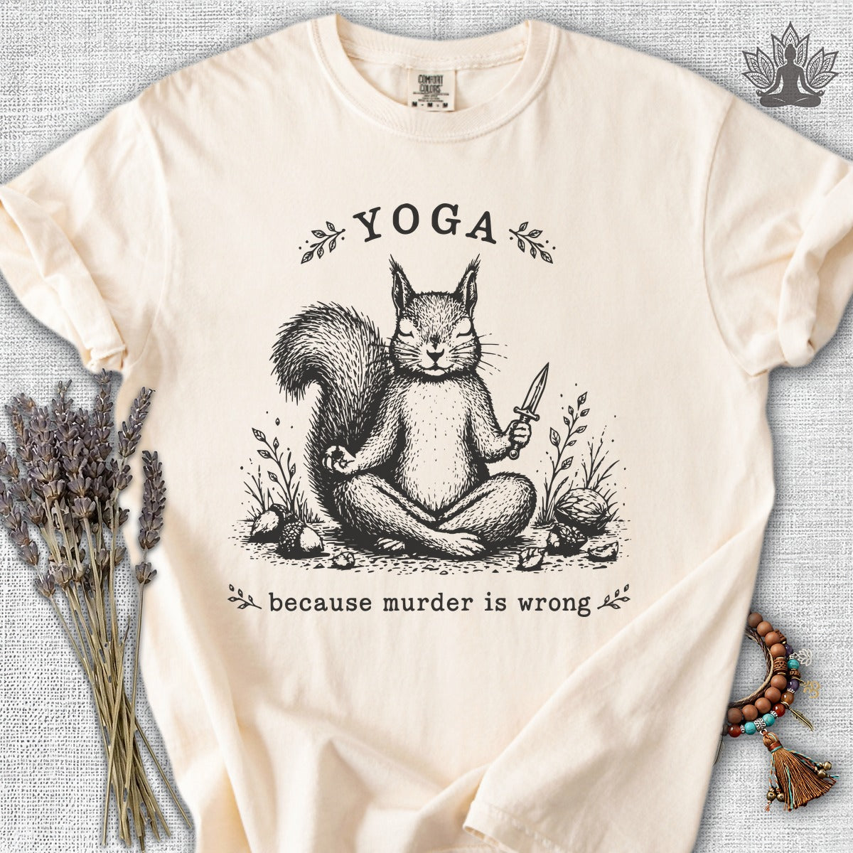 Yoga Because Murder Is Wrong Squirrel Comfort Colors Tee