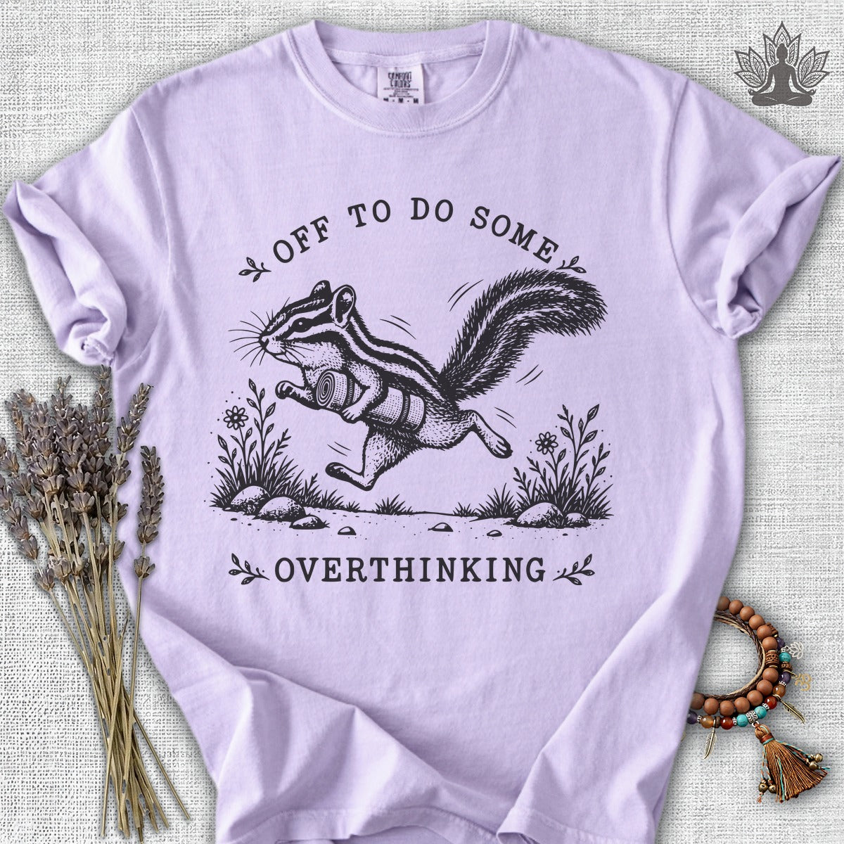 Off To Do Some Overthinking Chipmunk Comfort Colors Tee