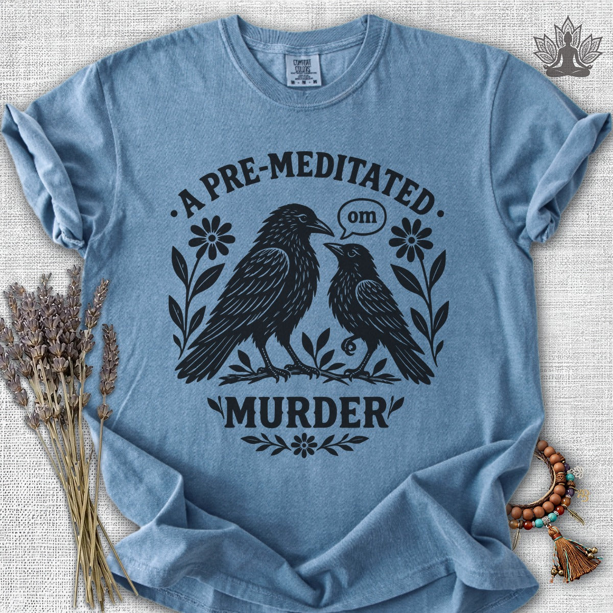 A Pre-Meditated Murder Of Crows Comfort Colors Tee