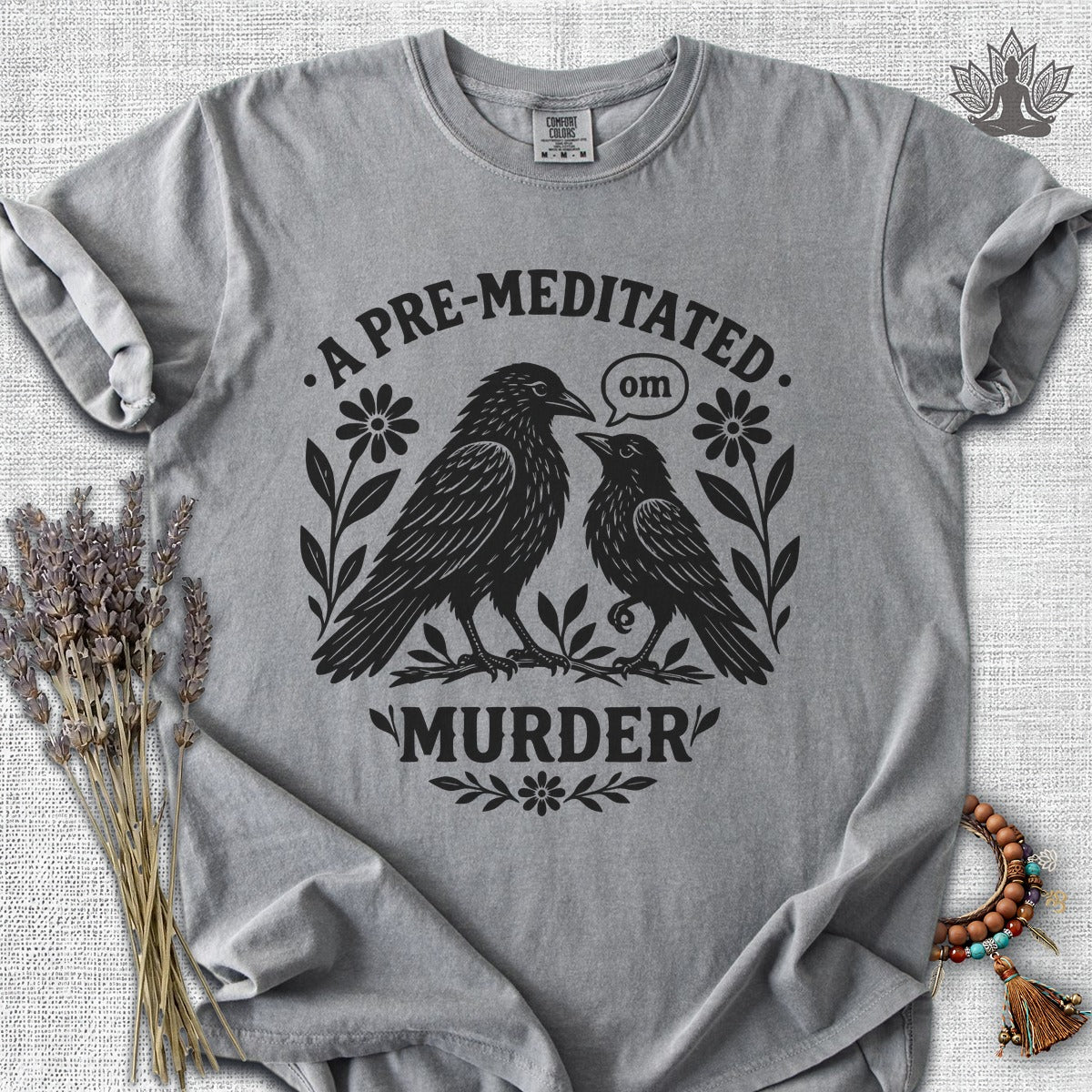 A Pre-Meditated Murder Of Crows Comfort Colors Tee