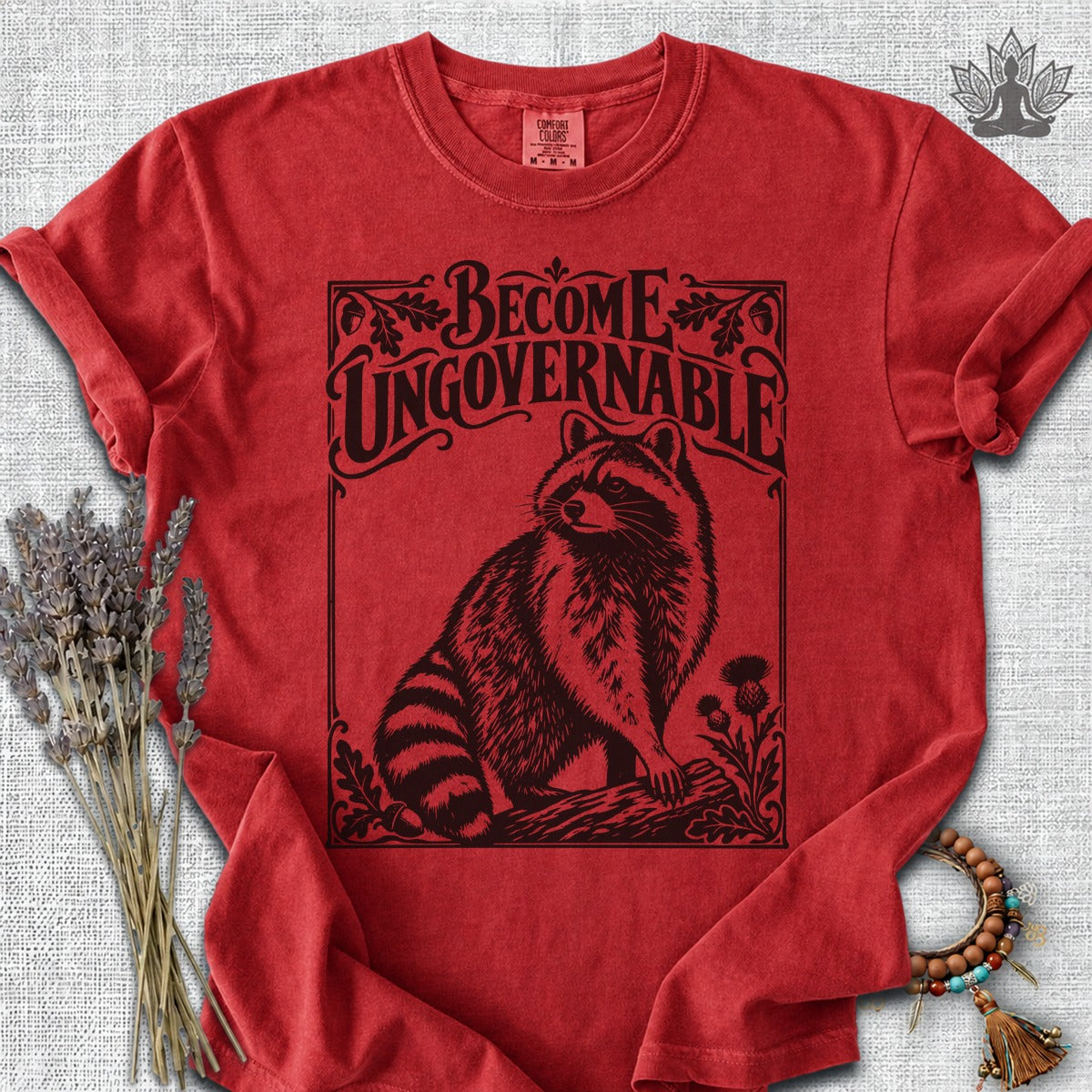 Become Ungovernable Racoon Comfort Colors Tee