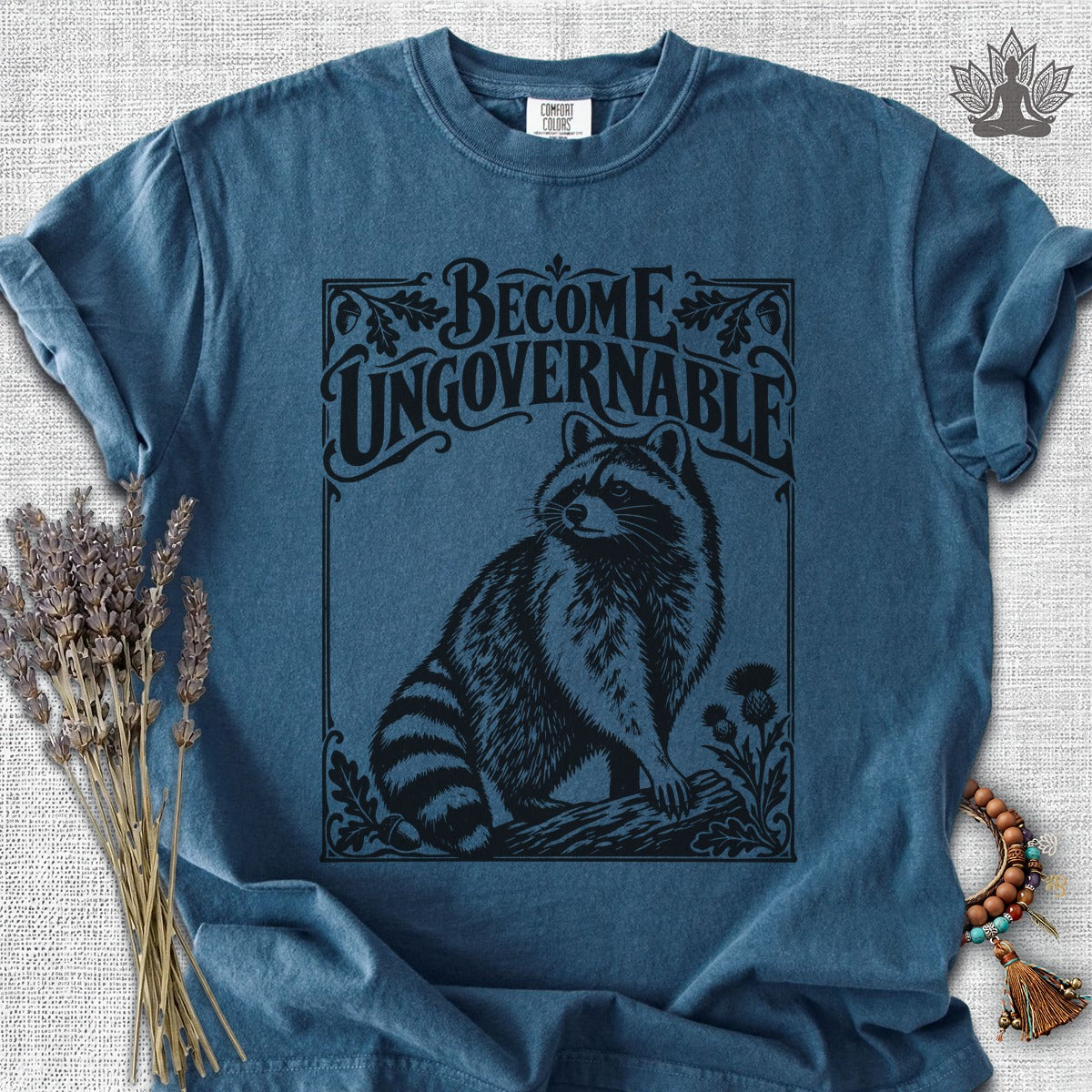 Become Ungovernable Racoon Comfort Colors Tee