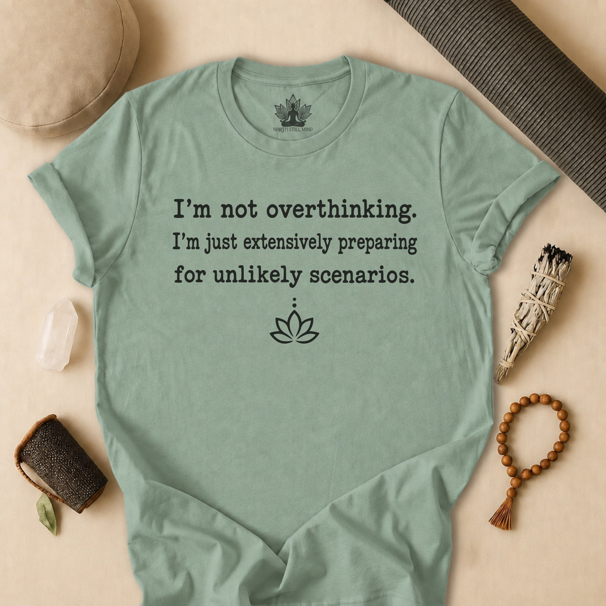 I'm Not Overthinking, I'm Just Preparing Tee