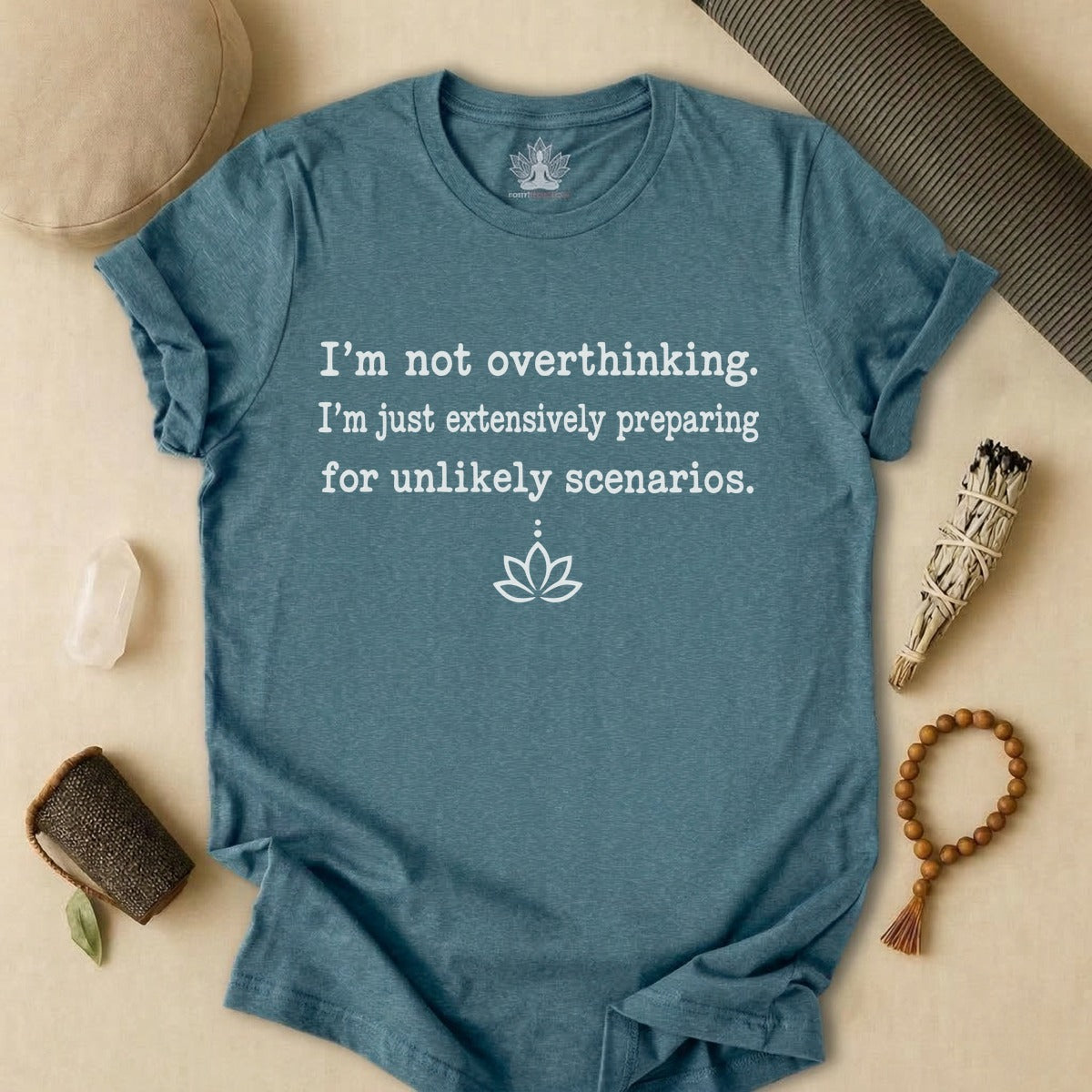 I'm Not Overthinking, I'm Just Preparing Tee