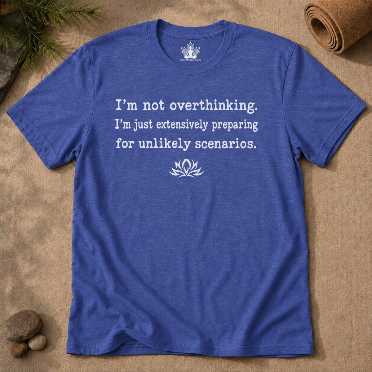 I'm Not Overthinking, I'm Preparing Men Tee