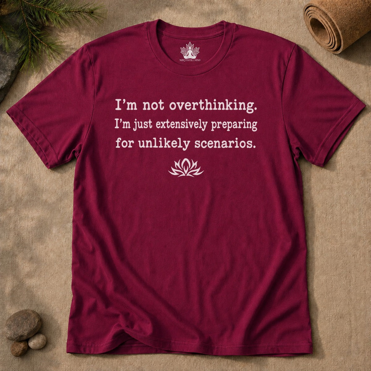 I'm Not Overthinking, I'm Preparing Men Tee