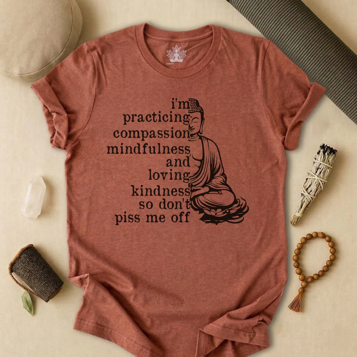 Practicing Compassion, Mindfulness & Loving Kindness Tee