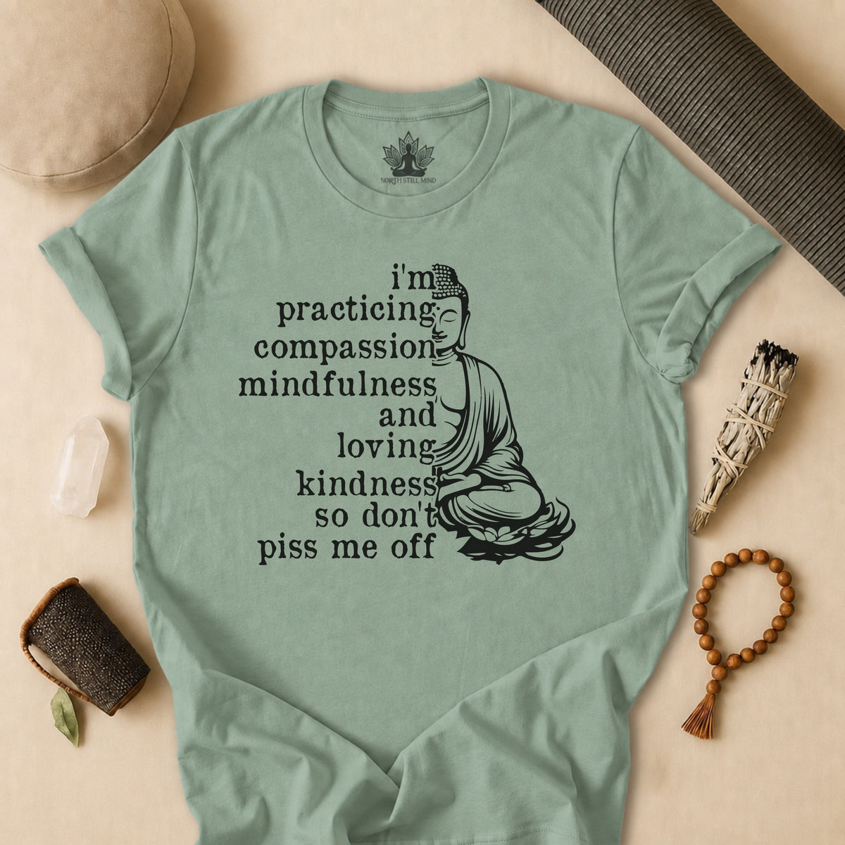 Practicing Compassion, Mindfulness & Loving Kindness Tee