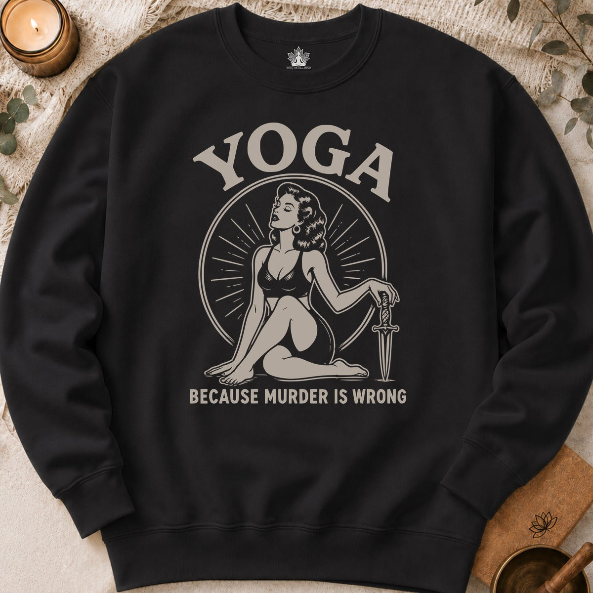 Yoga Because Murder Is Wrong Retro Sweatshirt