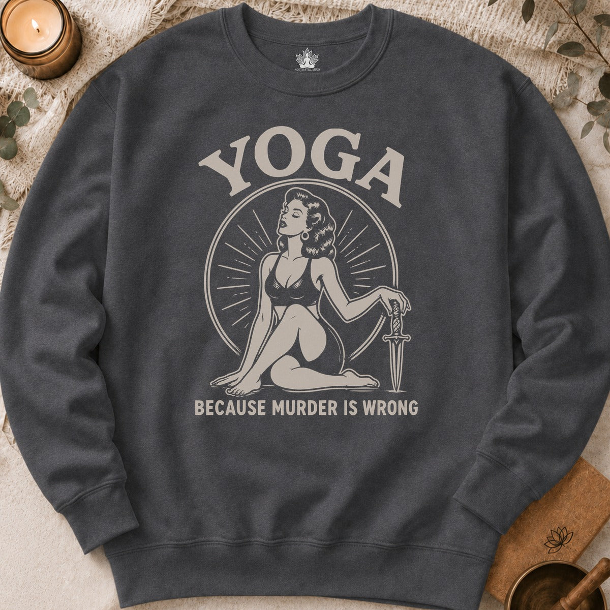 Yoga Because Murder Is Wrong Retro Sweatshirt