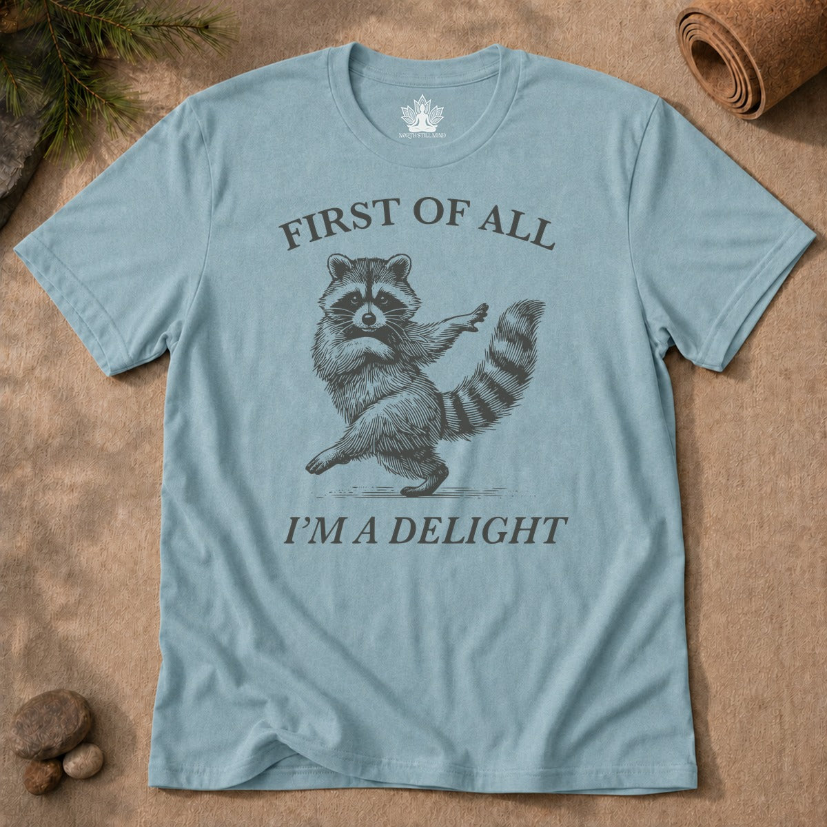 First Of All, I'm A Delight Men Tee