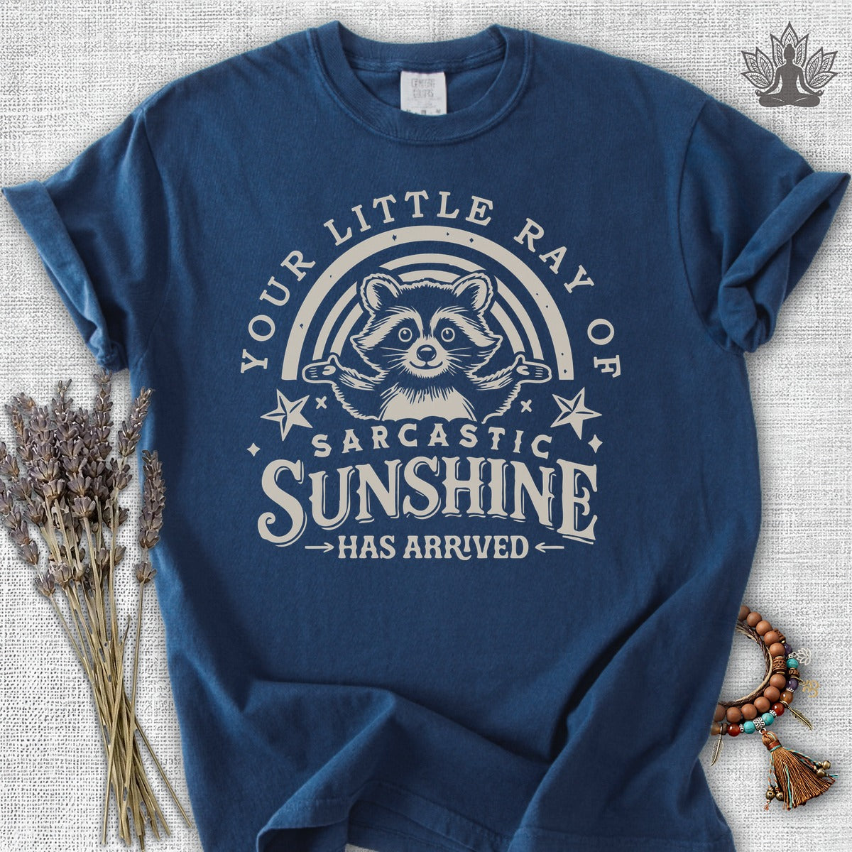 Your Little Ray Of Sarcastic Sunshine Has Arrived Comfort Colors® Tee