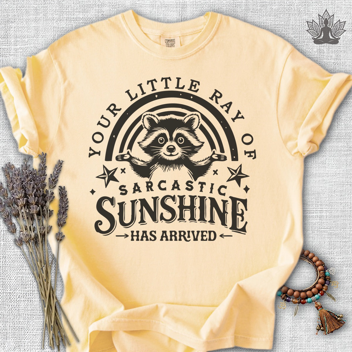 Your Little Ray Of Sarcastic Sunshine Has Arrived Comfort Colors® Tee