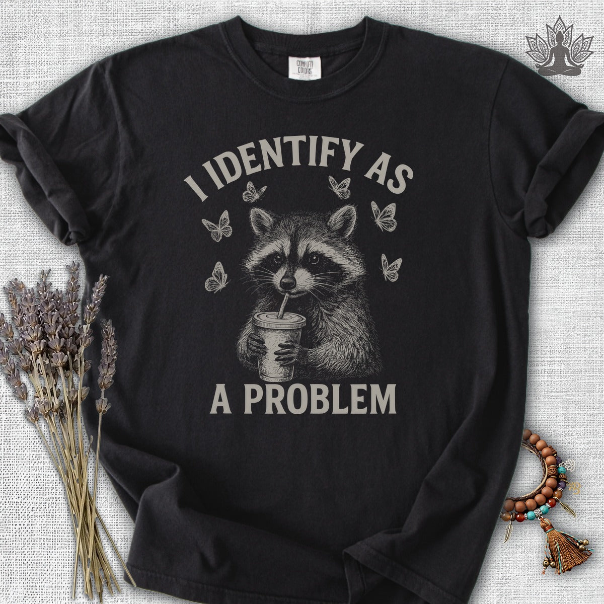 I Identify As A Problem Raccoon Comfort Colors® Tee