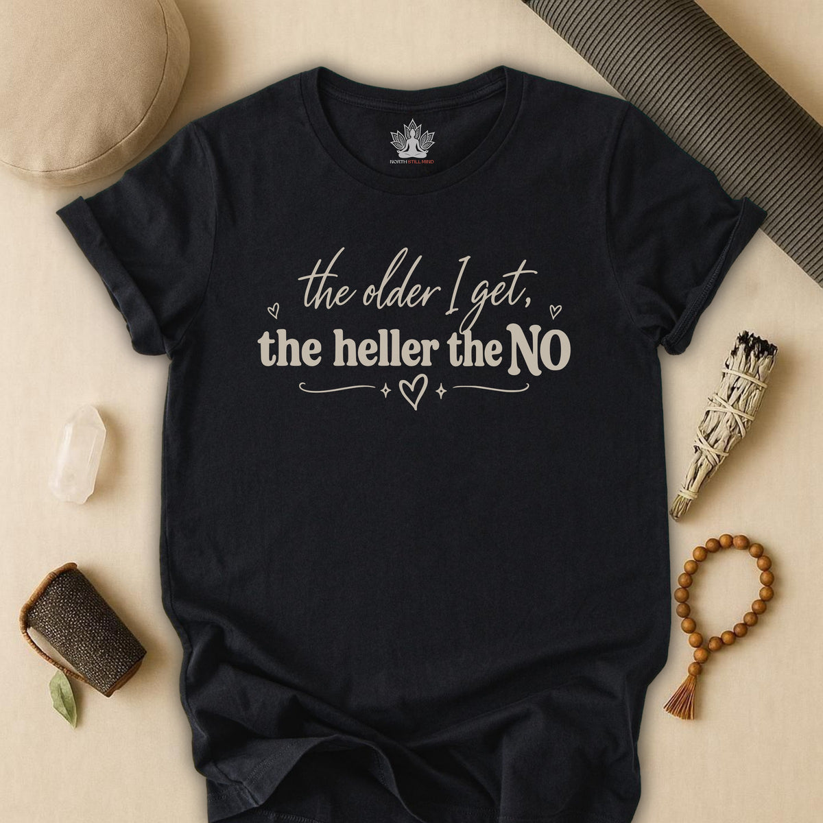The Older I Get, The Heller The No Tee