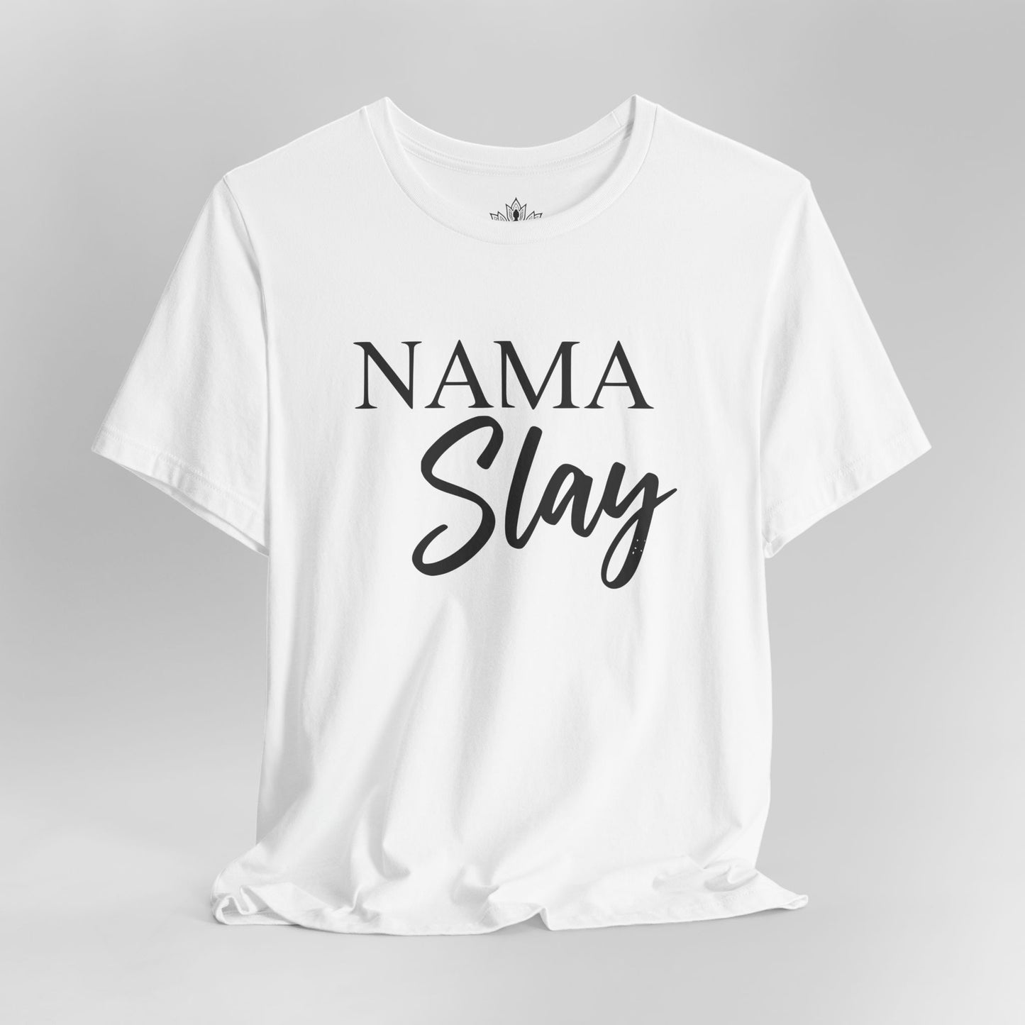 Namaslay Yoga - Funny Empowering Tee