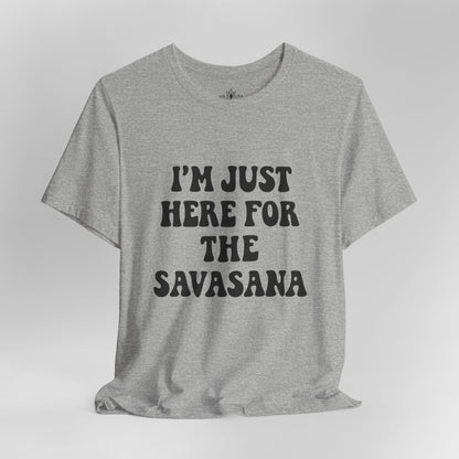 Savasana Only – Funny Yoga Tee