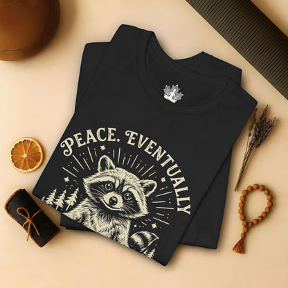 Peace Eventually – Cute Meditating Raccoon Tee