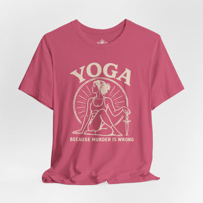 Yoga Because Murder Is Wrong Retro Tee