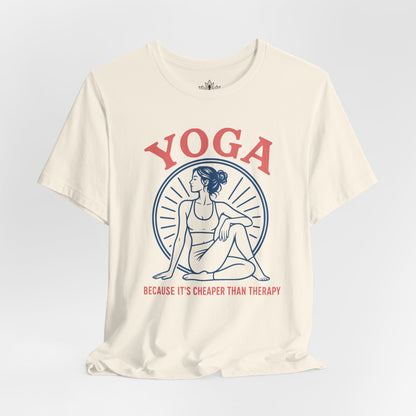 Yoga Because It's Cheaper Than Therapy Tee