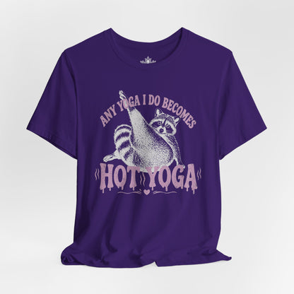 Any Yoga Is Do Becomes Hot Yoga Tee