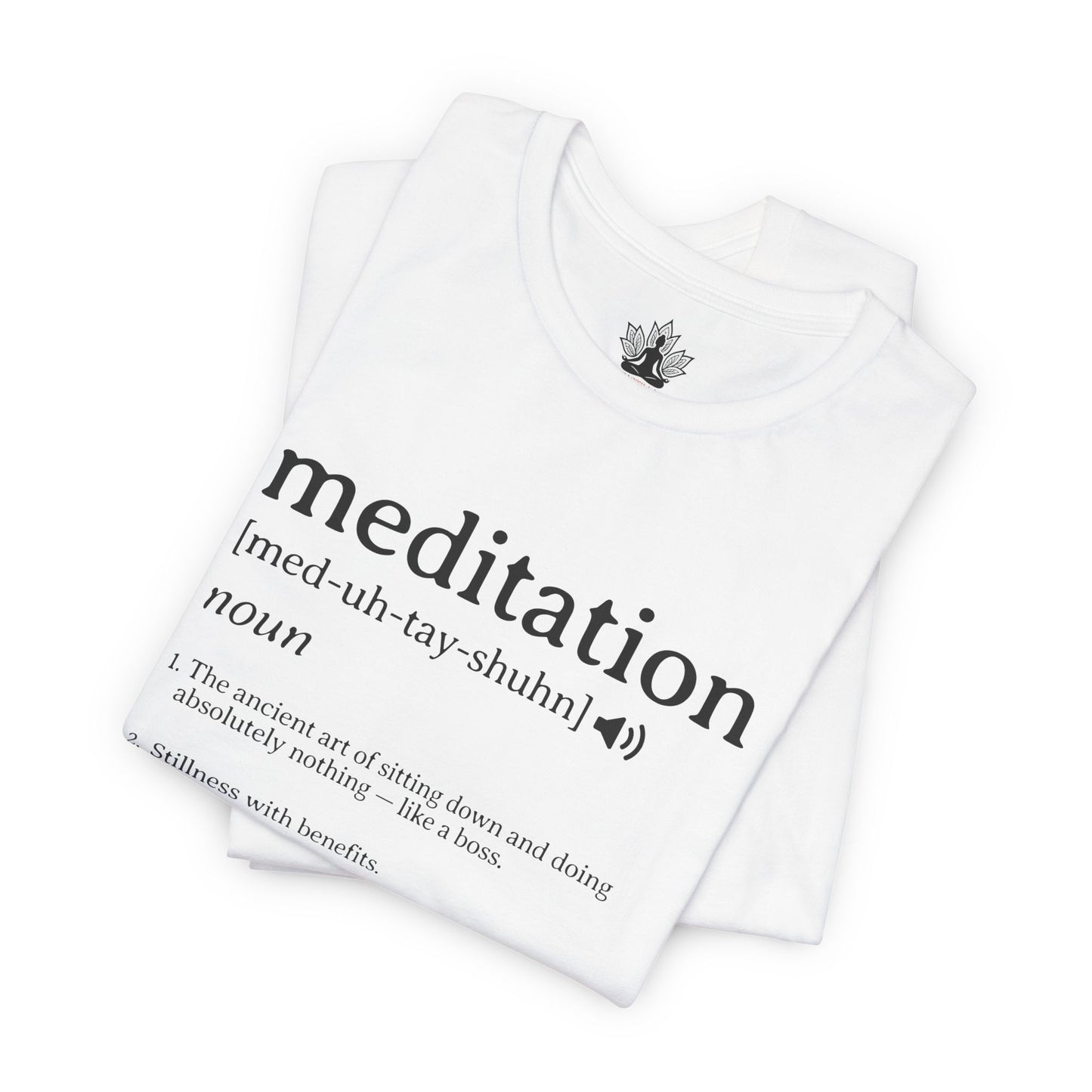 Meditation Definition – Funny Mindful Men Tee